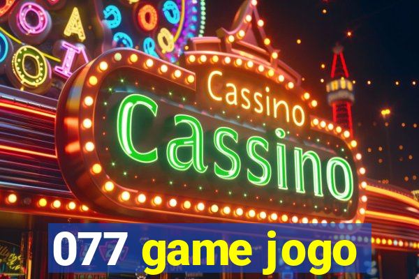 077 game jogo